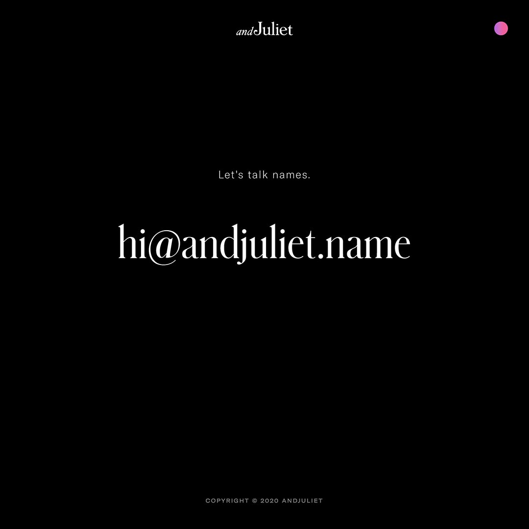 Let's talk names hi@andjuliet.name